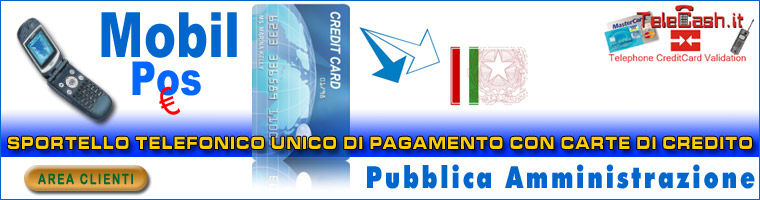 Mobil Pos servizio di riscossione pagamenti via cellulare con carta di credito per enti pubblici e pubblica amministrazione